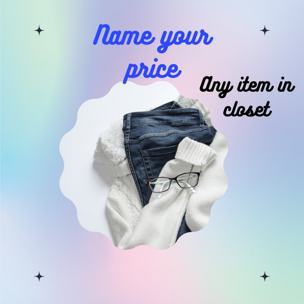 Name your price!
